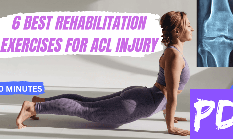 6 Best Rehabilitation Exercises For ACL Injury