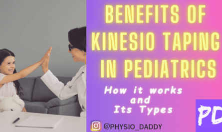 Benefits of Kinesio taping in pediatrics, how it works, and Its Types