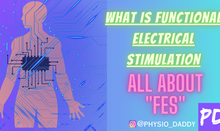What is Functional Electrical Stimulation: All about FES
