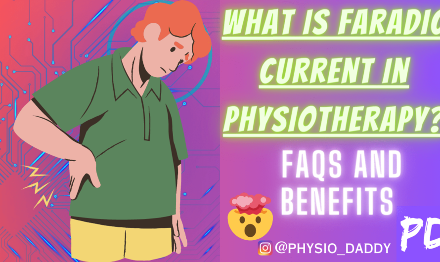 What is faradic current in physiotherapy? FAQs and Benefits