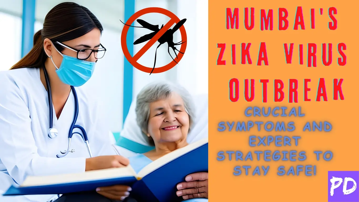 Mumbai's Zika Virus Outbreak - Crucial Symptoms and Expert Strategies to Stay Safe!