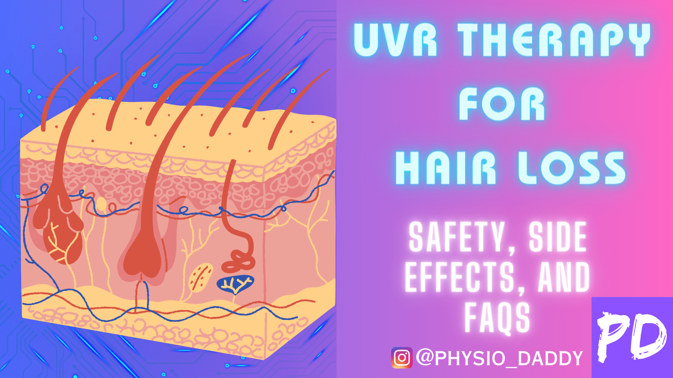 UVR Therapy for Hair Loss: Safety, Side Effects, and FAQs